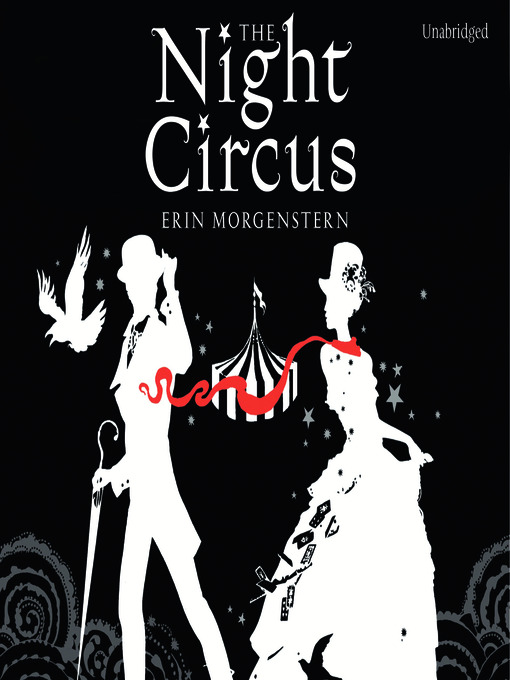 Title details for The Night Circus by Erin Morgenstern - Available